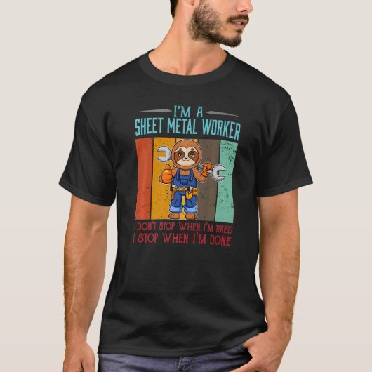 Mens Sheet Metal Worker Stop When I'm Done Locksmi Tシャツ (正面)