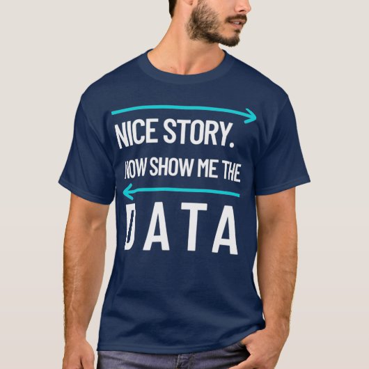Mens Show Me The Data Scientist Computer Tシャツ (正面)