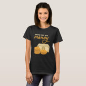 Mens Show The Money Bank Teller Investment Reti Tシャツ (正面フル)