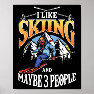 Mens Ski Lover I Like Skiing And Maybe 3 People  ポスター