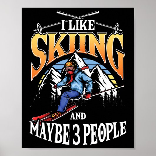 Mens Ski Lover I Like Skiing And Maybe 3 People  ポスター (正面)