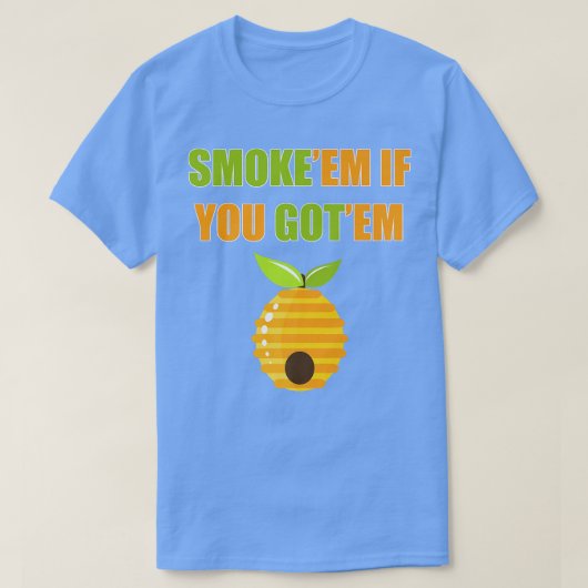Mens Smoke'Em If You Got Em Beekeeper Apiaries Hon Tシャツ (デザイン正面)