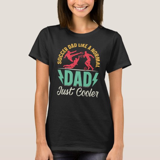 Mens Soccer Dad Like A Normal Dad Just Cooler  Soc Tシャツ (正面)
