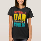 Mens Softball Dad Like a Regular Dad but Cooler Tシャツ (正面)