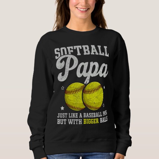 Mens Softball Papa With Bigger Balls  Papa Fathers スウェットシャツ (正面)