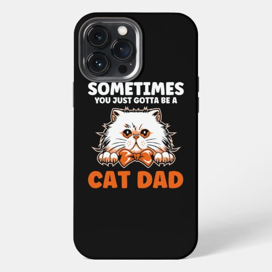 Mens Sometimes you just gotta be a cat dad father iPhoneケース (裏面)