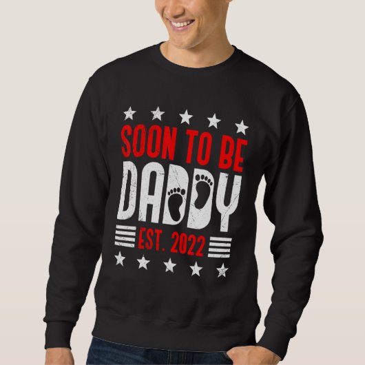 Mens Soon To Be Daddy Expectantパパ2022 スウェットシャツ (正面)