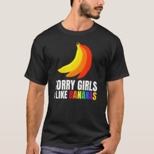 Mens Sorry Girls私はバナナの驚きが好誇りを持った Tシャツ