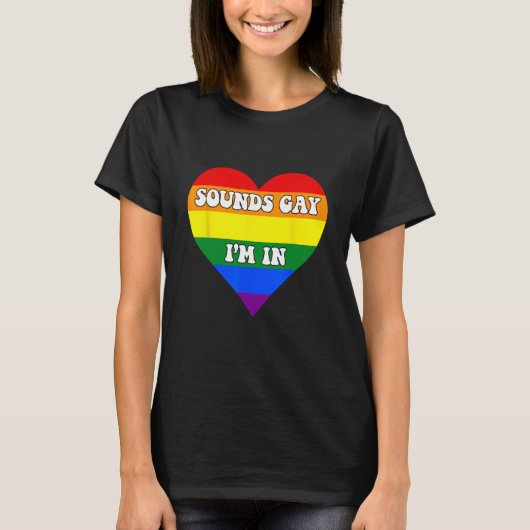 Mens SOUNDS GAY I M IN Rainbow LGBT Flag Gay Pride Tシャツ (正面)