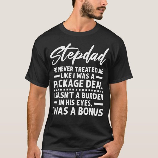 Mens Stepdad彼は私をStepdadのように扱わなかった Tシャツ (正面)
