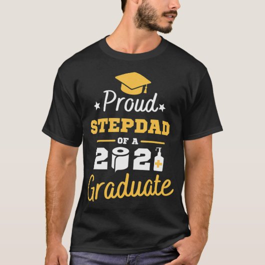 Mens Stepdad 2021年誇りを持った卒業パーティー Tシャツ (正面)