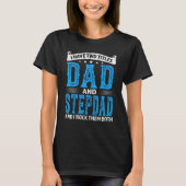 Mens Stepdad I Have Two Titles Dad And Stepdad Tシャツ (正面)