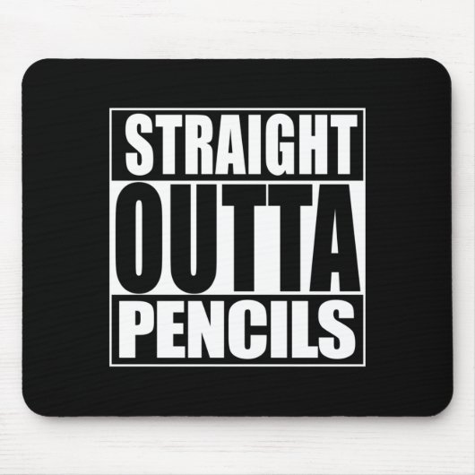 Mens straight outta pencils performance マウスパッド (正面)