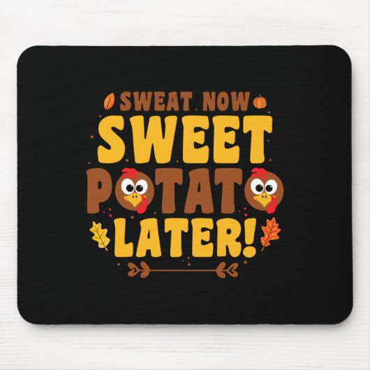 Mens Sweat Sweet Potato Later - ターキートロットラン マウスパッド (正面)
