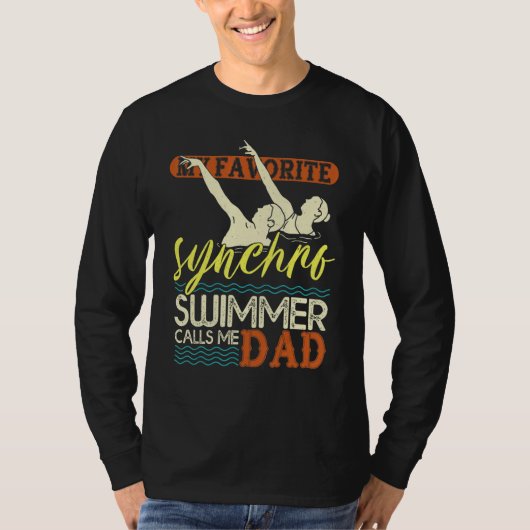 Mens Synchronized Swimming Dad Favorite Synchro Sw Tシャツ (正面)