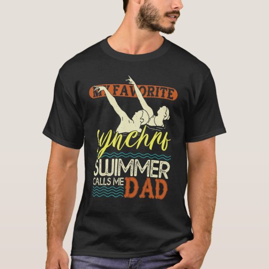 Mens Synchronized Swimming Dad Favorite Synchro Sw Tシャツ (正面)