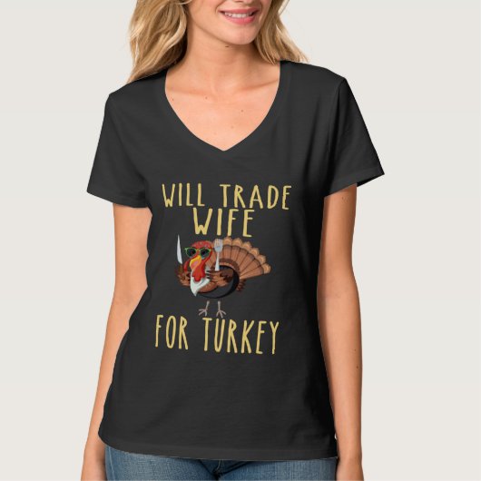 Mens Thanksgiving Will Trade Wife For Turkey Husba Tシャツ (正面)