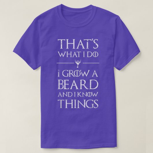 Mens Thatx27s私は髭を育て、知っている Tシャツ (デザイン正面)