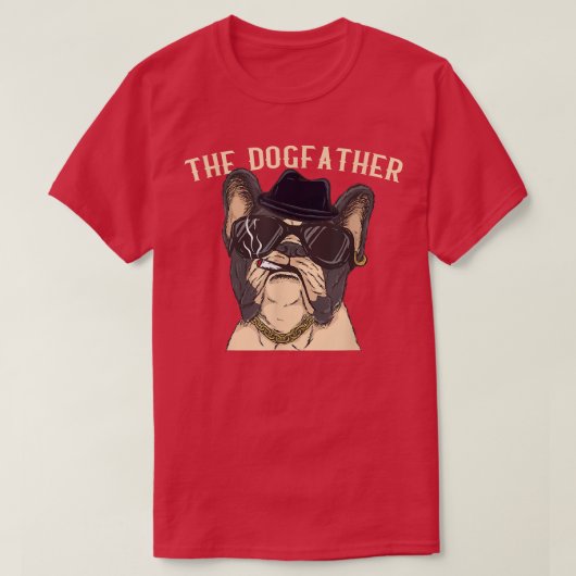Mens The Dogfatherfrenchie Dad Mafia French Bulldo Tシャツ (デザイン正面)