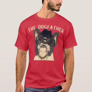 Mens The Dogfatherfrenchie Dad Mafia French Bulldo Tシャツ