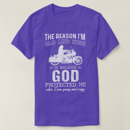 Mens The Reason I'm Old & Wise Is Because God Prot Tシャツ (デザイン正面)