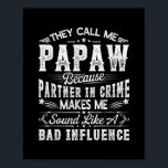 Mens They Call Me Papaw Tee Christmas Fathers Day ポスター<br><div class="desc">Mens They Call Me Papaw Tee Christmas Fathers Day Family Gift. Perfect gift for your dad,  mom,  papa,  men,  women,  friend and family members on Thanksgiving Day,  Christmas Day,  Mothers Day,  Fathers Day,  4th of July,  1776 Independent day,  Veterans Day,  Halloween Day,  Patrick's Day</div>