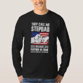 Mens they call me stepdad because partner in crime tシャツ (正面)