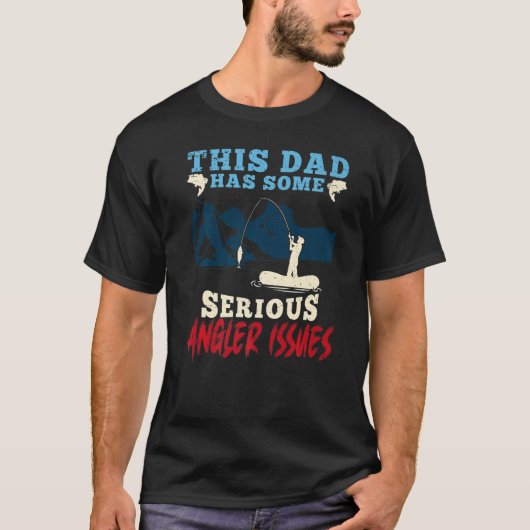 Mens This Dad Has Angler Issues Fishing Fish Fishe Tシャツ (正面)