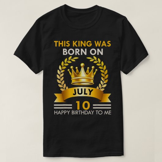 Mens This KING Was Born On July 10  Happy Birthday Tシャツ (デザイン正面)