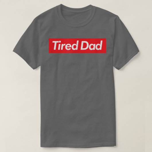 Mens Tired Dad  Tシャツ (デザイン正面)