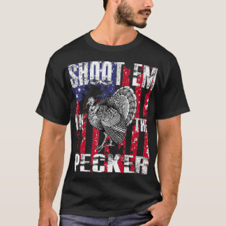 Mens urkey Hunting  Shoot Em In he Pecker Hunter Tシャツ