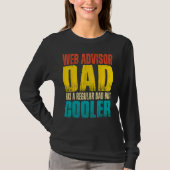 Mens Web Advisor Dad   Like a Regular Dad but Cool Tシャツ (正面)