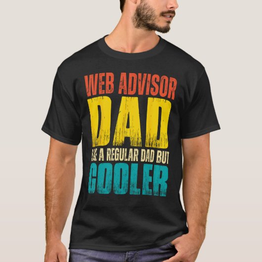 Mens Web Advisor Dad Like a Regular Dad but Cool Tシャツ (正面)