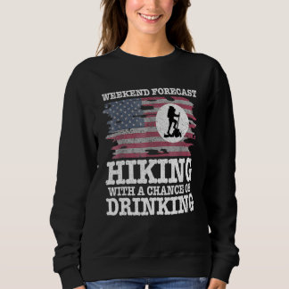 Mens Weekend Forecast Hiking with a Chance of Drin スウェットシャツ