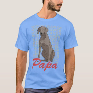 Mens Weimaraner Papa Dog Owner Weimaraner T-Shirt  Tシャツ