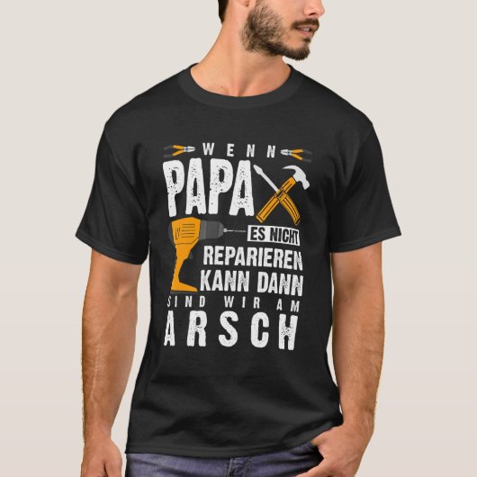 Mens Wenn Papa Es Nicht Reparieren Kann Dann Wir S Tシャツ (正面)