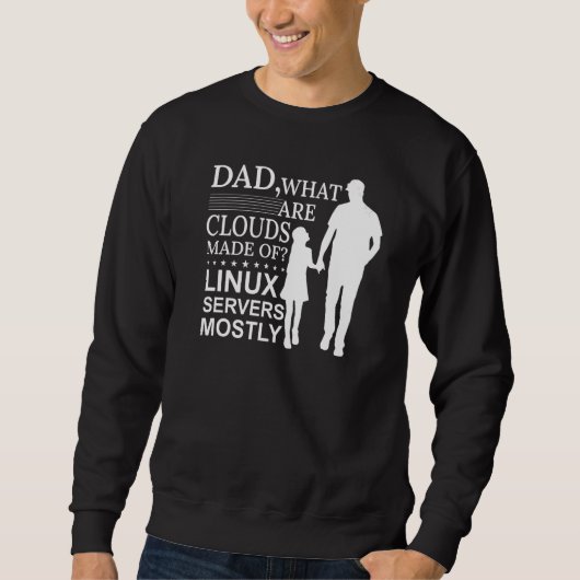 Mens What Are Clouds Made Of Linux Cloud Computin スウェットシャツ (正面)