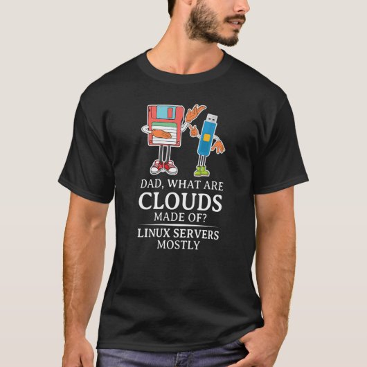 Mens What Are Clouds Made Of Linux Cloud Computin Tシャツ (正面)