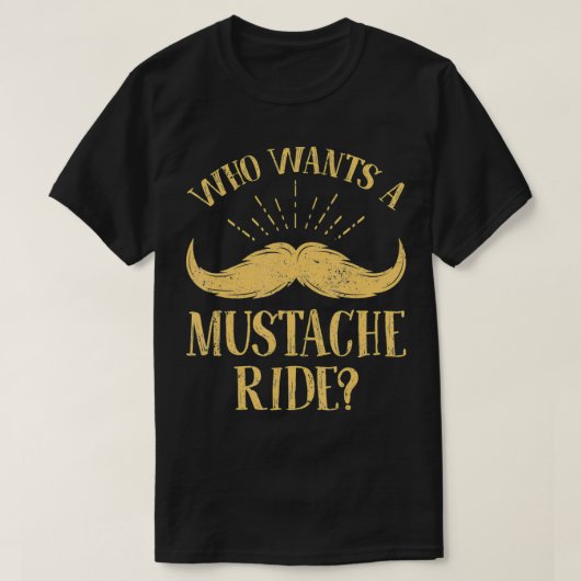 Mens Who Wants A Mustache Ride  Funny Police Troop Tシャツ (デザイン正面)