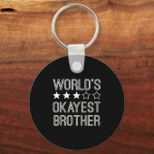 Mens Worlds Okayest Brother Funny Brother  キーホルダー (正面)