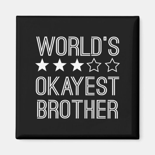 Mens Worlds Okayest Brother Funny Brother マグネット (正面)