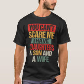 Mens You Can't Scare Me I Have Three Daughters A S Tシャツ (正面)