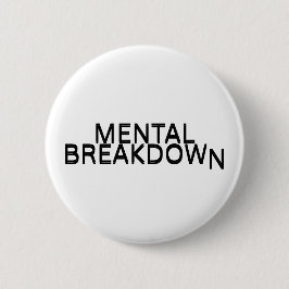 Mental Breakdown Typography Lapel Pin  缶バッジ
