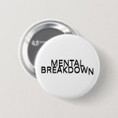 Mental Breakdown Typography Lapel Pin  缶バッジ (正面&裏面)