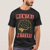 Mental Health Awareness Depression Suicide Prevent Tシャツ (正面)