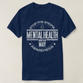Mental Health Awareness Stop The Stigma Mental Hea Tシャツ (デザイン正面)