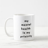 Mental Health First Motivational Mug for SelfLove コーヒーマグカップ (左)