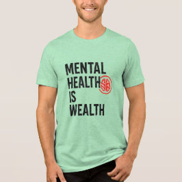 Mental Health Is Wealth – Motivational Brain Desig トライブレンドTシャツ