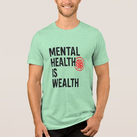 Mental Health Is Wealth – Motivational Brain Desig トライブレンドＴシャツ (正面)