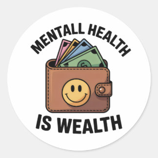 Mental Health is Wealth Sticker – Smiley Wallet ラウンドシール